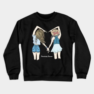 girl friendship forever Crewneck Sweatshirt